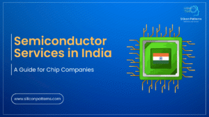 Semiconductor Services in India: A Guide for Chip Companies