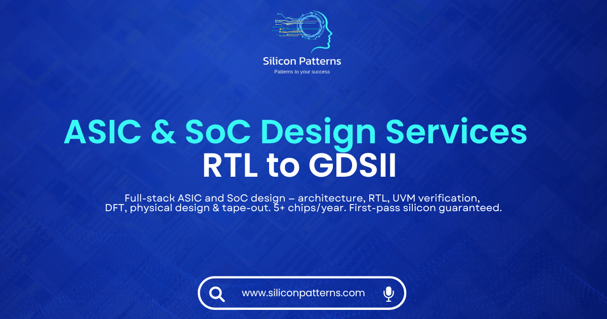 Semiconductor Design Services | ASIC & SoC, RTL to GDSII