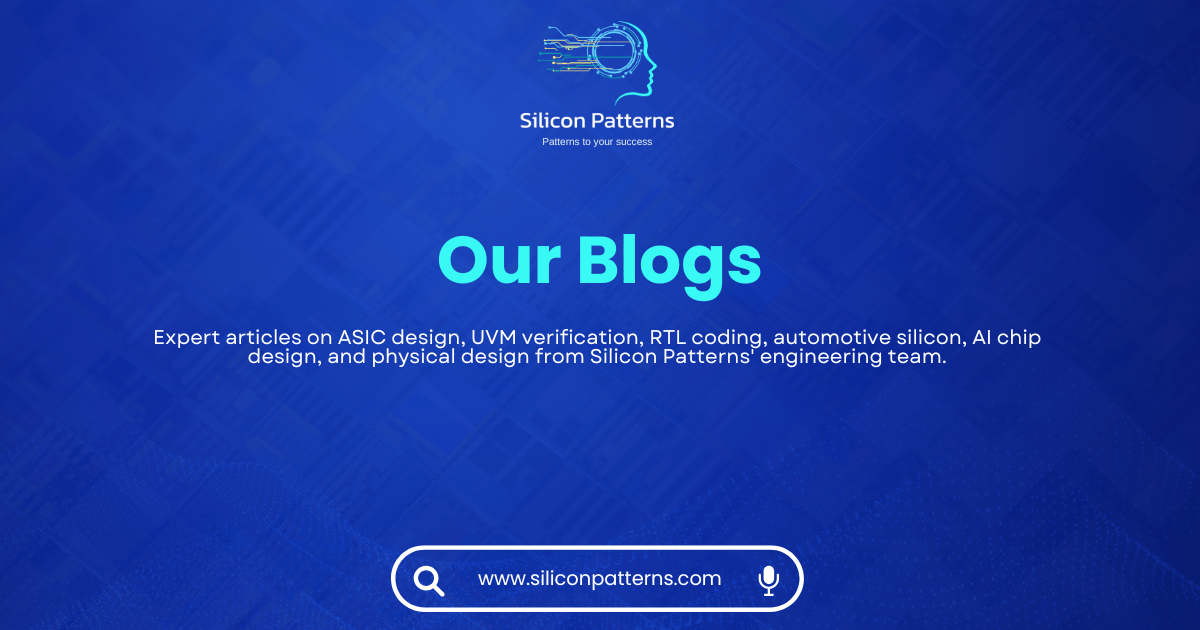VLSI & Semiconductor Engineering Blog | Silicon Patterns